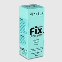 Gotas Fix Blindagem 30ml - VIZZELA