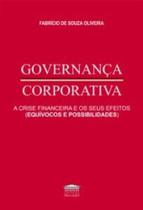 Governança corporativa - A crise financeira e os seus efeitos