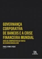 Governança Corporativa de Bancos e a Crise Financeira Mundial - 01Ed/17 Sortido