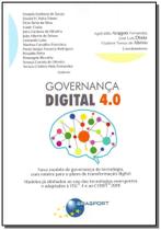Governança Digital 4.0 Governança Digital 4.0