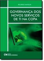 Governança dos Novos Serviços de TI na Copa - CIENCIA MODERNA