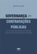 Governança nas contratações públicas: uma análise dos órgãos e entidades licitantes do Estado do Rio de Janeiro - EDITORA PROCESSO Governança nas contratações públicas: uma análise dos órgãos e entidades licitantes do Estado do Rio de Janeiro - EDITORA PROCESSO
