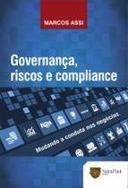 Governança, riscos e compliance - Mudando a conduta nos negócios - Saint Paul Editora