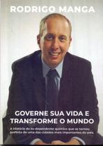 Governe sua vida e transforme o mundo - PALAVRA ETERNA EDITORA Governe sua vida e transforme o mundo - PALAVRA ETERNA EDITORA