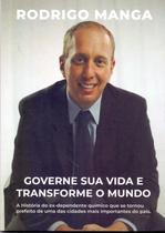 Governe Sua Vida e Transforme o Mundo