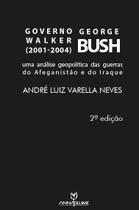 Governo George Walker Bush (2001-2004) - Annablume Governo George Walker Bush (2001-2004) - Annablume