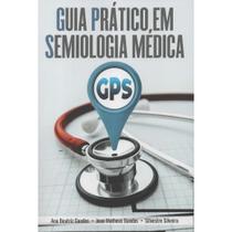 GPS - Guia Prático em Semiologia Médica Capa comum 1 janeiro 2023