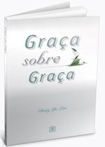 Graça sobre Graça