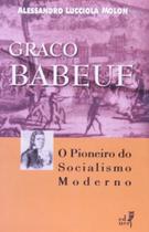 Graco Bauef: O Pioneiro do Socialismo Moderno - EDUERJ - EDIT. DA UNIV. DO EST. DO RIO - UERJ
