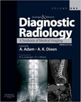 Grainger & allison's diagnostic radiology: a textbook of medical imaging