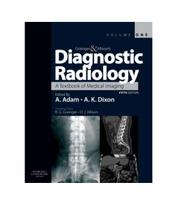 GRAINGER &amp ALLISON S DIAGNOSTIC RADIOLOGY - CHURCHILL LIVINGSTONE, INC.