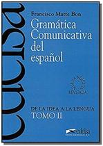 Gramatica Comunicativa Del Espanol Tomo 2 - EDELSA