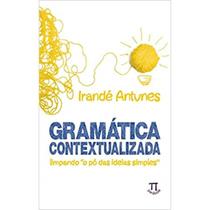 Gramática contextualizada: limpando o pó das ideias simples - Parábola Gramática contextualizada: limpando o pó das ideias simples - Parábola