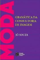 Gramática da consultoria de imagem -moda Gramática da consultoria de imagem -moda