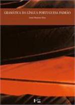 Gramatica da lingua portuguesa padrao