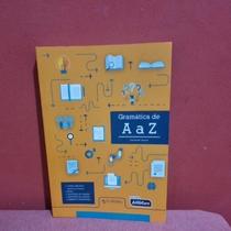 Gramática de A a Z Língua Portuguesa Gramática de A a Z Língua Portuguesa
