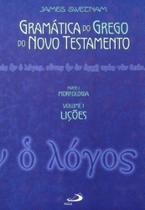 Gramática Do Grego Do Novo Testamento - Volumes I E Ii Gramática Do Grego Do Novo Testamento - Volumes I E Ii