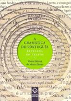 Gramática do Português Revelada em Textos, A