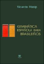 Gramática española para brasileños- volume i