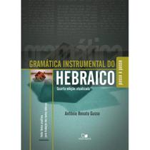 Gramática Instrumental do Hebraico, Antônio Renato Gusso - Vida Nova