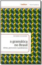 Gramática no Brasil, A - LEXIKON