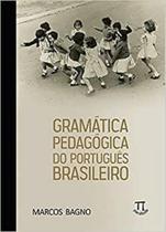 Gramatica pedagógica do português brasileiro - PARABOLA Gramatica pedagógica do português brasileiro - PARABOLA