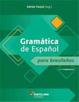 Gramática y Práctica De Español Para Brasileños Gramática y Práctica De Español Para Brasileños