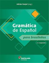 Gramática Y Práctica de Espanol: Para Brasilenos -