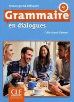 Grammaire en dialogues - niveau grand debutant + cd audio - 2eme ed