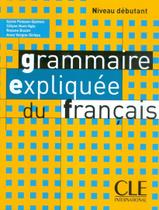 Grammaire Expliquee Du Francais Livre Niveau Debutant