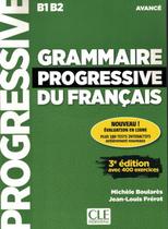 Grammaire progressive du francais - niveau avance + appli + cd - 3eme ed - CLE INTERNATIONAL - PARIS