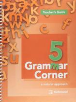 Grammar Corner 5 Teachers Guide - MODERNA