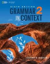 Grammar In Context 2 - Student's Book - Sixth Ediiton - National Geographic Learning - Cengage