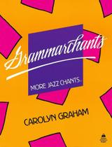 Grammarchants: More Jazz Chants - Student's Book