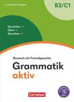 Grammatik aktiv (b2/c1) - ubungsgrammatik inkl. pageplayer-app - 2. aktualisierte ausgabe - CORNELSEN Grammatik aktiv (b2/c1) - ubungsgrammatik inkl. pageplayer-app - 2. aktualisierte ausgabe - CORNELSEN