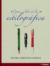 Gran libro de la estilografica historia fabricantes modelos Gran libro de la estilografica historia fabricantes modelos