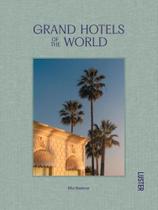 Grand Hotels of the World - INGRAM PUBLISHER SERVICES UK