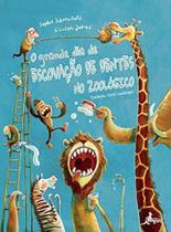 Grande dia de escovacao de dentes no zoologico,o - CANGURU EDITORA
