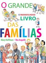 Grande e maravilhoso livro das familias, o
