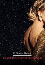 Grande Gatsby, O - PE DA LETRA Grande Gatsby, O - PE DA LETRA