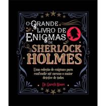 Grande livro de enigmas de sherlock holmes, o - PE DA LETRA