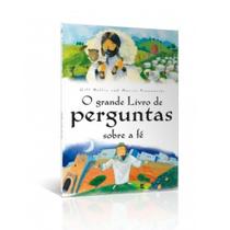 Grande Livro de Perguntas Sobre a Fé - Gill Hollis e Marcin Piwowarski - Vida Grande Livro de Perguntas Sobre a Fé - Gill Hollis e Marcin Piwowarski - Vida