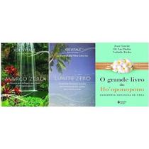 Grande livro do Ho'oponopono: Sabedoria havaiana de cura + Limite Zero + Marco Zero Joe Vitale Grande livro do Ho'oponopono: Sabedoria havaiana de cura + Limite Zero + Marco Zero Joe Vitale