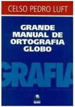 Grande Manual De Ortografia Globo Grande Manual De Ortografia Globo