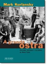 Grande Ostra, A Grande Ostra, A