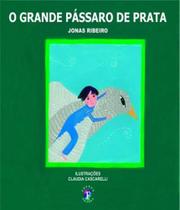 Grande passaro de prata, o - Franco Editora