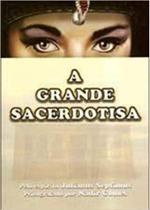 Grande sacerdotisa (a) - GIRASSOL Grande sacerdotisa (a) - GIRASSOL