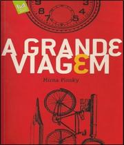Grande viagem, a Grande viagem, a