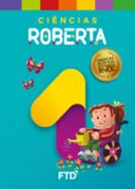 Grandes Autores - Ciências - Roberta 1 Ano - FTD
