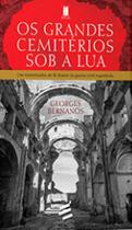 Grandes cemiterios sob a lua, os - E REALIZAÇOES